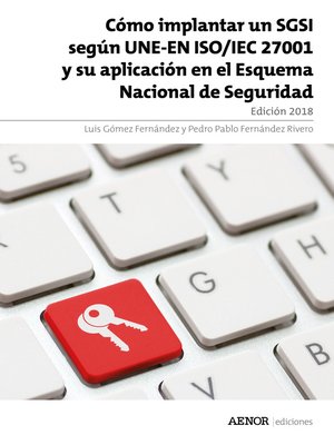 cover image of Cómo implantar un SGSI según UNE-EN ISO/IEC 27001